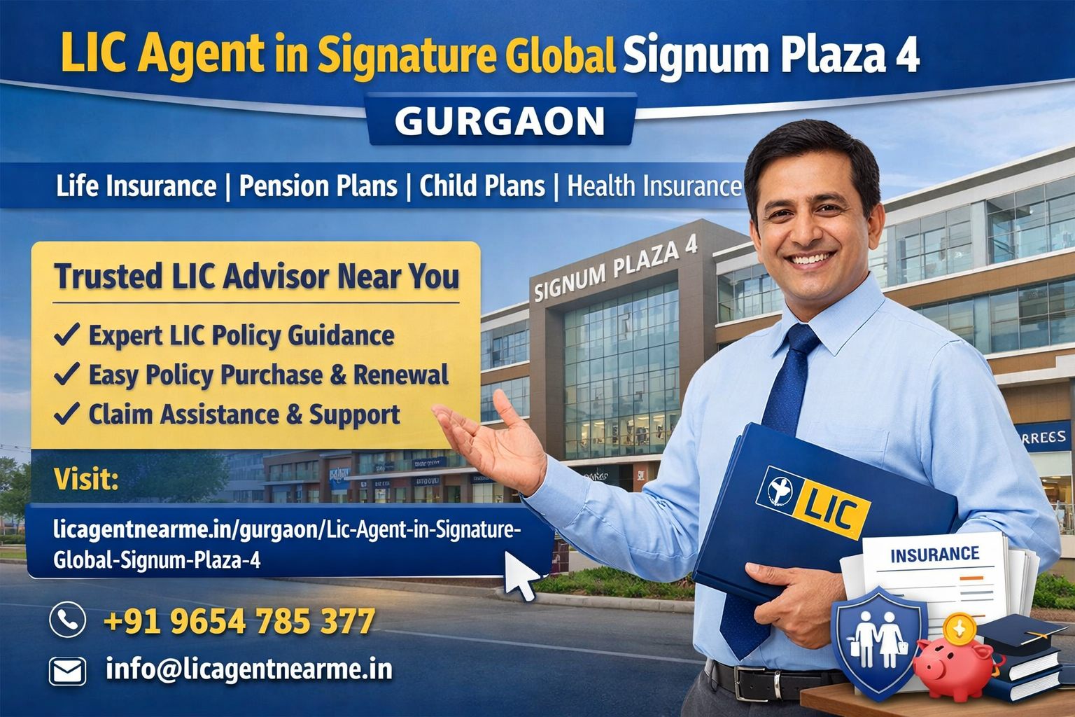 Lic Agent in Signature Global Infinity Mall